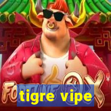 tigre vipe